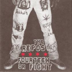 Fourteen Or Fight : Fourteen or Fight - the Repos